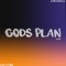 God's Plan (feat. Cam Fattore) - Kid Travis lyrics