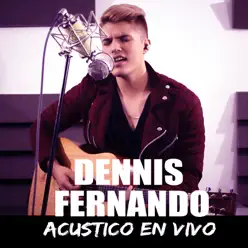 Estar Contigo (Version Acustica) [En Vivo] - Single - Dennis Fernando