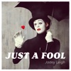 Jadey Leigh - Just a Fool (Paul Benjamin Dub)