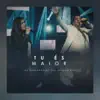 Tu És Maior (feat. Heloisa Rosa) - Single album lyrics, reviews, download