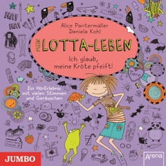 Mein Lotta-Leben. Ich glaub, meine Kröte pfeift!