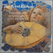 Art of Rhetoric the Italian Renaissance Lute Ricercar artwork