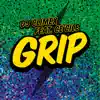 Grip (feat. Ce'Cile) - Single album lyrics, reviews, download