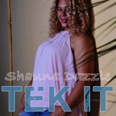 Shauna Dazzle - Tek It