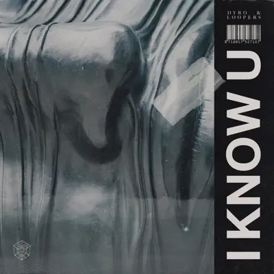 I Know U - Single - Dyro