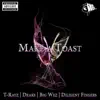 Make a Toast (feat. Draks, Big Wez & Diligent Fingers) - Single album lyrics, reviews, download
