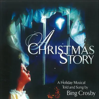 A Christmas Story - Bing Crosby