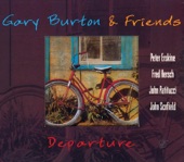 Gary Burton & Friends - Tossed Salads And Scrambled Eggs