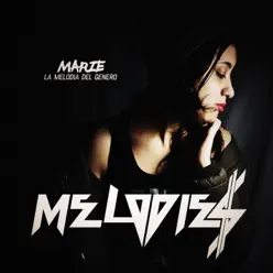 Melodies - Marie La Melodia Del Genero Melodies - Marie La Melodia Del Genero