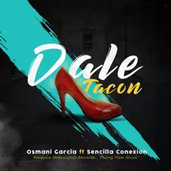Tacon - Single by Osmani Garcia, Dayami La Musa & Sencilla Conexion album reviews, ratings, credits