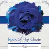 Roses of the Classic Violin album lyrics, reviews, download
