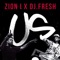 Us - Zion I & DJ.Fresh lyrics