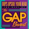 The Gap Band - I Don't Believe You Want To Get Up and Dance (Oops!)