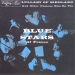 The Blue Stars of France - Lullaby of Birdland