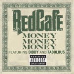 songs like Money Money Money (feat. Diddy & Fabolous)