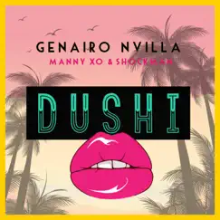 Dushi (feat. Manny Xo & Shockman) Song Lyrics