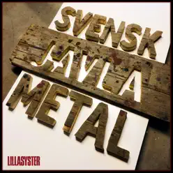 Svensk jävla metal - EP - Lillasyster Svensk jävla metal - EP - Lillasyster