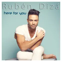 Here for You - Single - Rubén Dizá Here for You - Single - Rubén Dizá