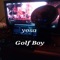 Yosa Golf Boi - ALMIGHTY YOSA lyrics