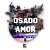 Osado Amor - Single