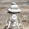 Live with the Spirit of Zen - 50 Meditation Tracks, Peace and Harmony, Zen Moments, Finding Peace of Mind, Zen New Age Therapy album lyrics, reviews, download