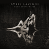 Tell Me It's Over - Avril Lavigne