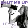 Shut Me Up - Single album lyrics, reviews, download