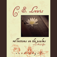C. S. Lewis - Reflections on the Psalms artwork
