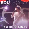 Toalha de Banho (Ao Vivo) - Single album lyrics, reviews, download