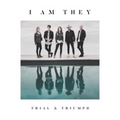 I AM THEY - Let Your Love Pour Out