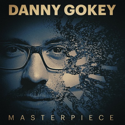 Masterpiece (Radio Version) - Single - Danny Gokey