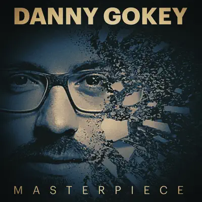 Masterpiece (Radio Version) - Single - Danny Gokey