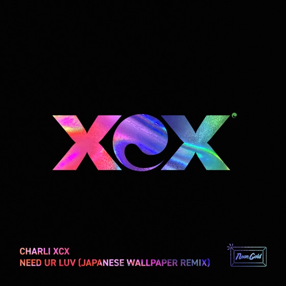 Cover artwork for Need Ur Luv (Japanese Wallpaper Remix)