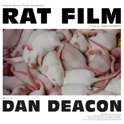 Rat Film (Original Soundtrack) - Dan Deacon Rat Film (Original Soundtrack) - Dan Deacon