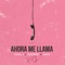 Ahora Me Llama - Karol G, Bad Bunny & Quavo lyrics