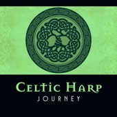 Celtic Harp Journey: Irish Soundscape, Meditation over the Hills, Harmony artwork