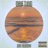 Drifting - Single album lyrics, reviews, download