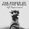 The Power of Positive Music - Self Improvement, Positive Thinking Music album lyrics, reviews, download