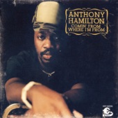 Anthony Hamilton - Comin' from Where I'm From (Radio Mix)