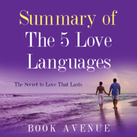 Book Avenue - Summary of The 5 Love Languages: The Secret to Love That Lasts (Unabridged) artwork