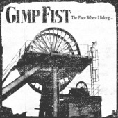 Gimp Fist - Here I Stand