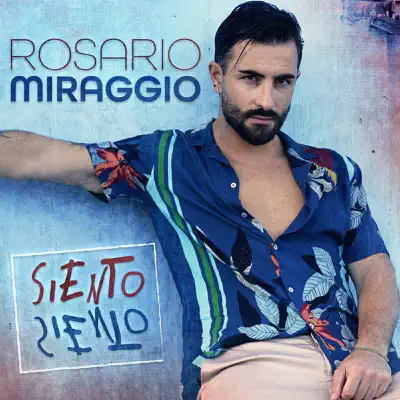 Siento siento - Single - Rosario Miraggio