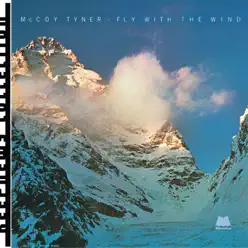 Fly With the Wind (Keepnews Collection) - McCoy Tyner Fly With the Wind (Keepnews Collection) - McCoy Tyner