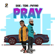 Pray (feat. Teni & Phyno) - DDE