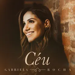 Céu - Gabriela Rocha