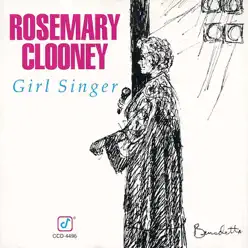 Girl Singer - Rosemary Clooney Girl Singer - Rosemary Clooney