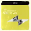 Need It All (feat. Zak Downtown) - Single album lyrics, reviews, download