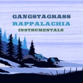 Gangstagrass - Country Blues