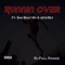 Runnin over (feat. Sho Boat MV & Jefe-Rey) - Rj Full Range lyrics