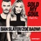 Sold My Soul (feat. Zoë Badwi) - Dan Slater lyrics